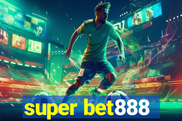 super bet888